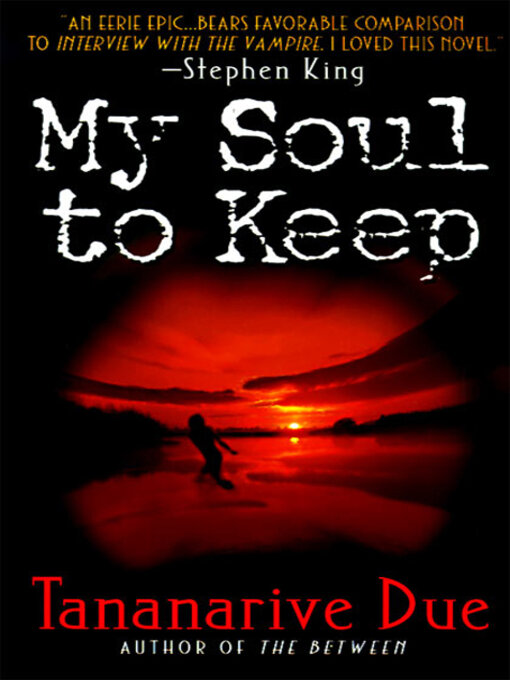 Title details for My Soul to Keep by Tananarive Due - Wait list